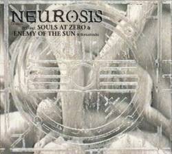 Neurosis (USA) : Souls at Zero - Enemy of the Sun